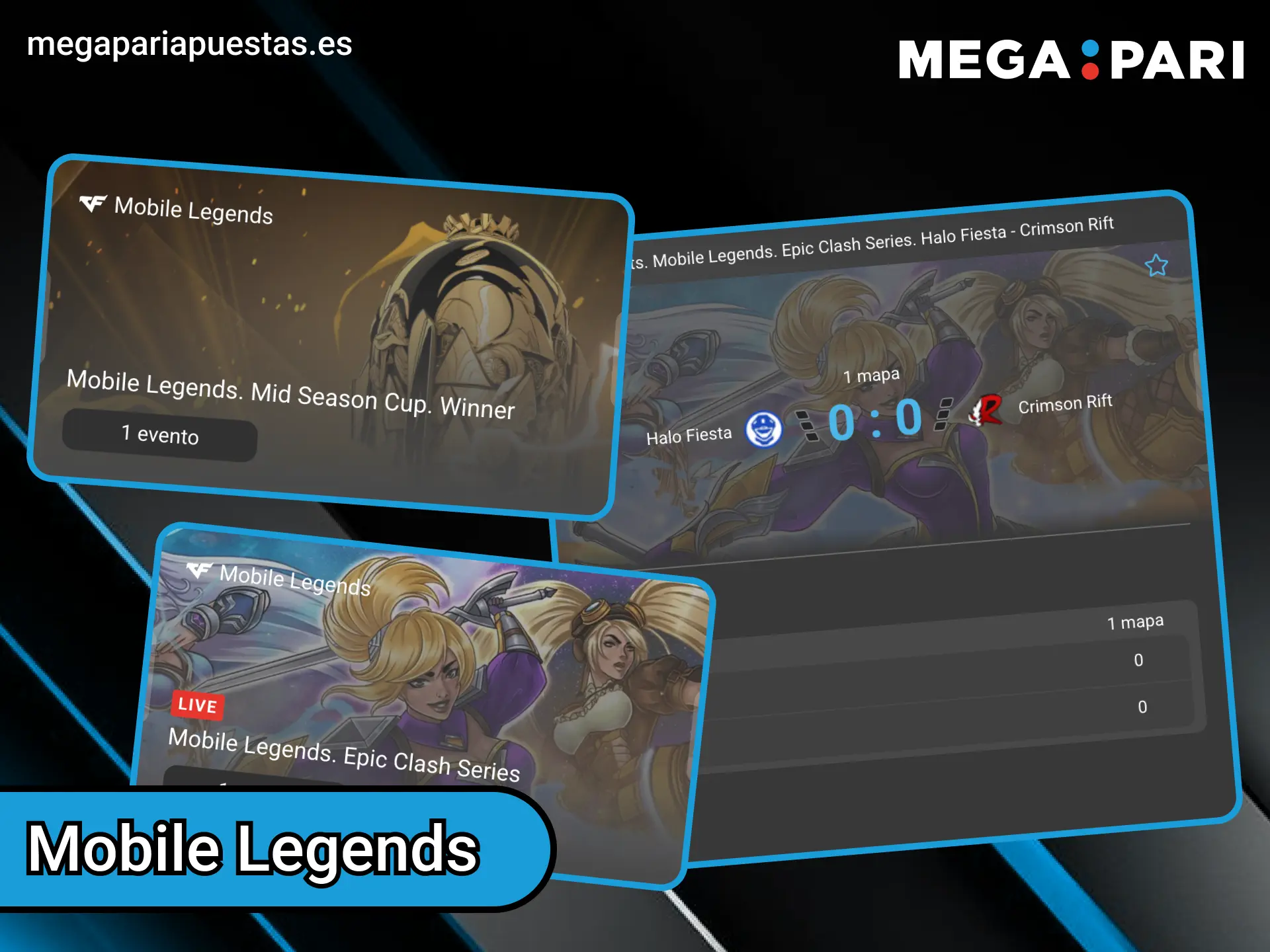 Encuentra mercados de Mobile Legends en Megapari y haz tu apuesta.